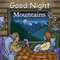 Good Night Mountains by Adam Gamble, Mark Jasper, 9781602190900