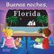 Buenas Noches, Florida (Spanish Edition) by Adam Gamble, Mark Jasper, 9781602190924