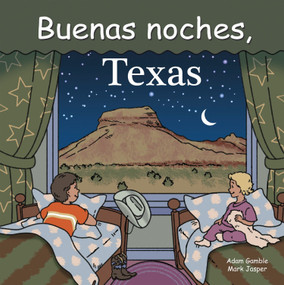 Buenas Noches, Texas (Spanish Edition) by Adam Gamble, Mark Jasper, 9781602190931