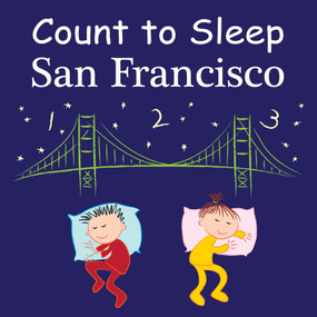 Count To Sleep San Francisco by Adam Gamble, Mark Jasper, Joe Veno, 9781602192089