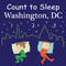 Count to Sleep Washington, DC by Adam Gamble, Mark Jasper, Joe Veno, 9781602192119