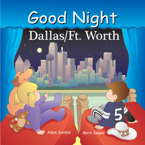 Good Night Dallas/Fort Worth by Adam Gamble, Mark Jasper, Joe Veno, 9781602192249