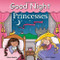 Good Night Princesses by Adam Gamble, Mark Jasper, Louise Gardner, 9781602192256