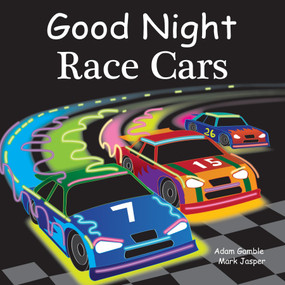 Good Night Race Cars by Adam Gamble, Mark Jasper, Joe Veno, 9781602192287