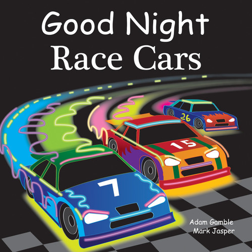 Good Night Race Cars by Adam Gamble, Mark Jasper, Joe Veno, 9781602192287