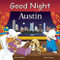 Good Night Austin by Adam Gamble, Mark Jasper, Joe Veno, 9781602192331