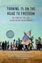 Turning 15 on the Road to Freedom (My Story of the 1965 Selma Voting Rights March) - 9780147512161 by Lynda Blackmon Lowery, Elspeth Leacock, Susan Buckley, PJ Loughran, 9780147512161