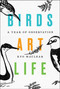 Birds Art Life (A Year of Observation) by Kyo Maclear, 9781501154201