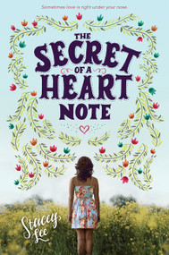 The Secret of a Heart Note by Stacey Lee, 9780062428325