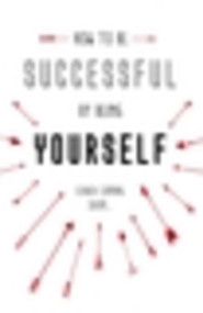 How to be Successful by Being Yourself (The Surprising Truth About Turning Fear and Doubt into Confidence and Success) by David Taylor, 9781473636316