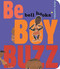 Be Boy Buzz by Bell Hooks, Chris Raschka, 9781484788400