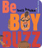 Be Boy Buzz by bell hooks, Chris Raschka, 9781484788400