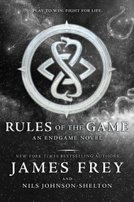 Endgame: Rules of the Game by James Frey, Nils Johnson-Shelton, 9780062332646