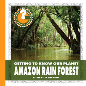 Amazon Rain Forest by Vicky Franchino, 9781634705134