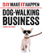 Dog-Walking Business by Virginia Loh-Hagan, 9781634704977