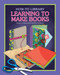 Learning to Make Books by Kathleen Petelinsek, Kathleen Petelinsek, 9781633623729