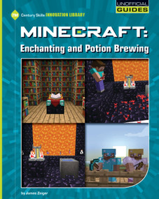 Minecraft: Enchanting and Potion Brewing by James Zeiger, 9781634705233