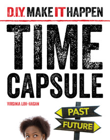 Time Capsule - 9781634722780 by Virginia Loh-Hagan, 9781634722780