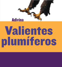 Valientes plumíferos (Feathered and Fierce) (Águila (Bald Eagle)) (Spanish Edition) by Kelly Calhoun, 9781634714471