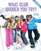 What Club Should You Try? by Brooke Rowe, 9781634700337
