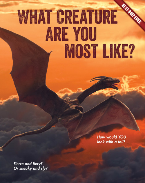 What Creature Are You Most Like? by Brooke Rowe, 9781634700382
