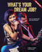 What's Your Dream Job? - 9781634700627 by Brooke Rowe, 9781634700627
