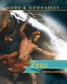 Zeus by Virginia Loh-Hagan, Kevin M. Connolly, 9781634721318