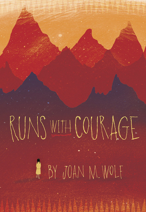 Runs With Courage by Joan M. Wolf, 9781585369843
