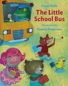 The Little School Bus - 9780735819054 by Carol Roth, Pamela Paparone, 9780735819054