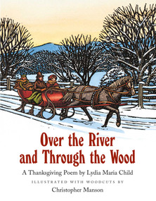 Over the River and Through the Wood by Lydia Maria Child, Christopher Manson, 9780735841918