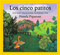 Los Cinco Patitos (Sp) Five Little Ducks by Pamela Paparone, Diego Lasconi, Guillermo Gutierrez, 9781558587151