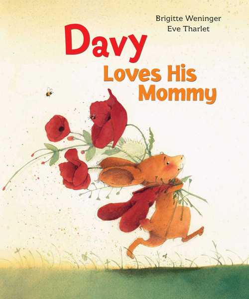 Davy Loves His Mommy by Brigitte Weninger, Eve Tharlet, 9780735841642