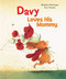 Davy Loves His Mommy by Brigitte Weninger, Eve Tharlet, 9780735841642