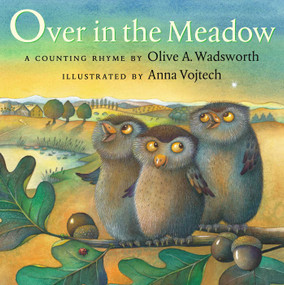 Over in the Meadow (A Counting Rhyme) by Olive A Wadsworth, Katharine Floyd Dana, Anna Vojtech, 9780735815964