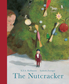 The Nutcracker - 9780735842700 by E.T.A. Hoffman, Lisbeth Zwerger, 9780735842700