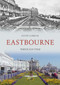 Eastbourne Through Time by Kevin Gordon, 9781848681330