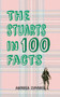 The Stuarts in 100 Facts by Andrea Zuvich, 9781445647302
