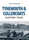 Tynemouth & Cullercoats History Tour by Ken Hutchinson, 9781445657752