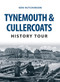 Tynemouth & Cullercoats History Tour by Ken Hutchinson, 9781445657752