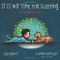 It Is Not Time for Sleeping by Lisa Graff, Lauren Castillo, 9780544319301