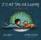 It Is Not Time for Sleeping by Lisa Graff, Lauren Castillo, 9780544319301