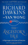 The Ancestor's Tale (A Pilgrimage to the Dawn of Evolution) by Richard Dawkins, Yan Wong, 9780544859937
