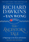 The Ancestor's Tale (A Pilgrimage to the Dawn of Evolution) by Richard Dawkins, 9780544859937