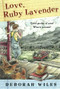Love, Ruby Lavender by Deborah Wiles, 9780152054786