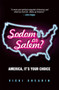 Sodom or Salem? (America, It's Your Choice) by Vicki Shearin, 9781940697062