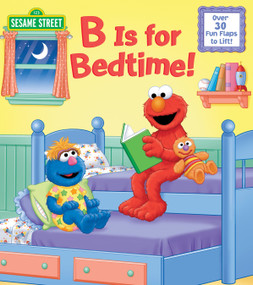 B Is for Bedtime! (Sesame Street) by Naomi Kleinberg, Tom Brannon, 9780399558122