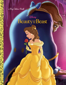 Beauty and the Beast Big Golden Book (Disney Beauty and the Beast) by Melissa Lagonegro, RH Disney, 9780736435758