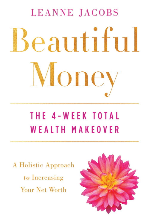 Beautiful Money (The 4-Week Total Wealth Makeover) by Leanne Jacobs, 9780143111511