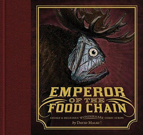 Emperor of the Food Chain by David Malki !, 9781936561933