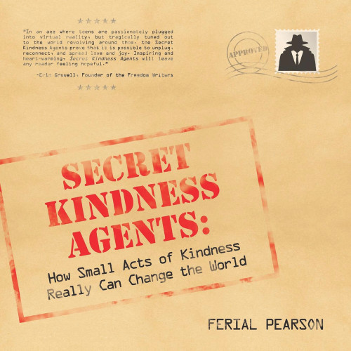 Secret Kindness Agents by Ferial Pearson, 9781608080915